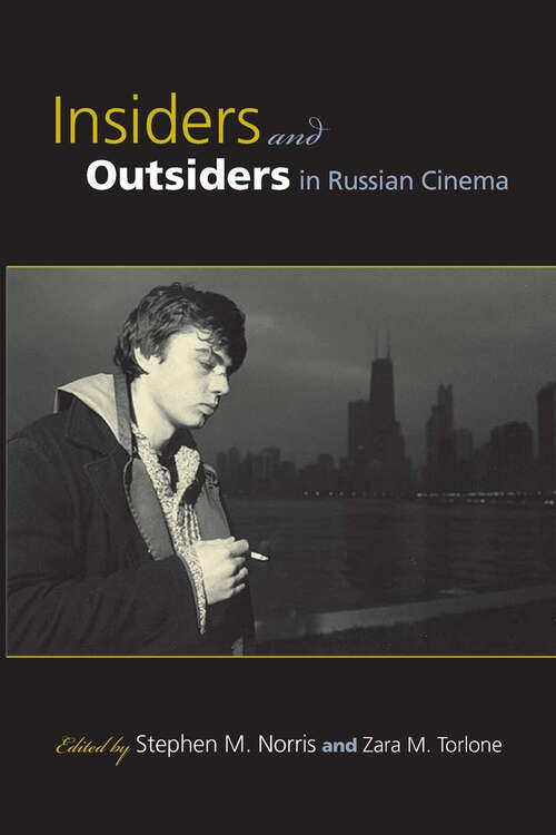 Insiders and Outsiders in Russian Cinema