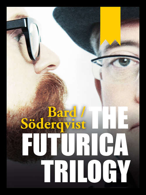 Book cover of The Futurica Trilogy