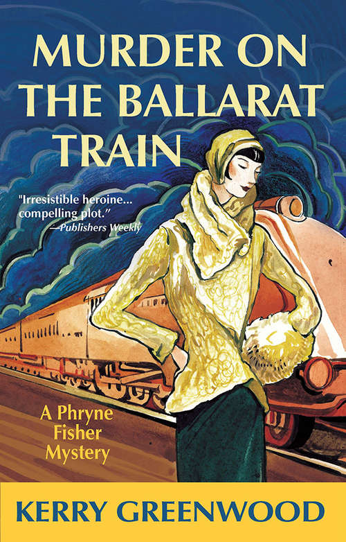 Murder on the Ballarat Train (Phryne Fisher #3)