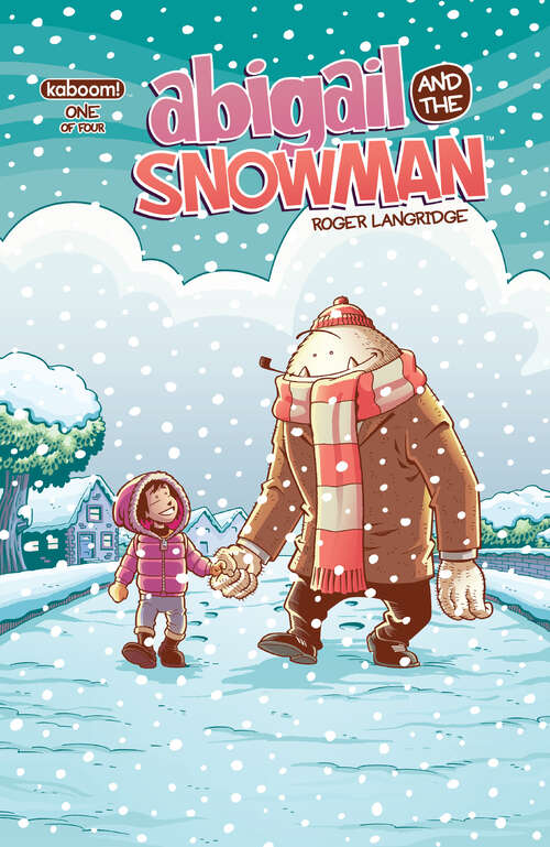 Book cover of Abigail & The Snowman #1 (Abigail and the Snowman #1)