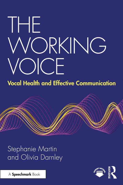 Book cover of The Working Voice: Vocal Health and Effective Communication