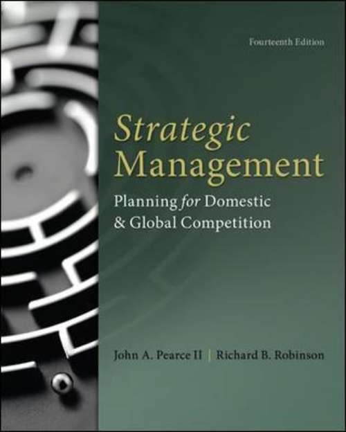 Strategic Management: Planning for Domestic & Global Competition, Fourteenth Edition