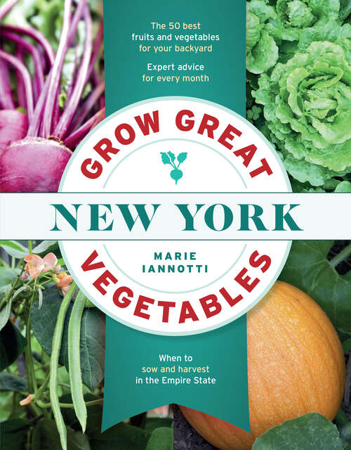 Book cover of Grow Great Vegetables in New York (Regional Vegetable Gardening Series)