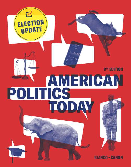 Book cover of American Politics Today (Eighth Edition)