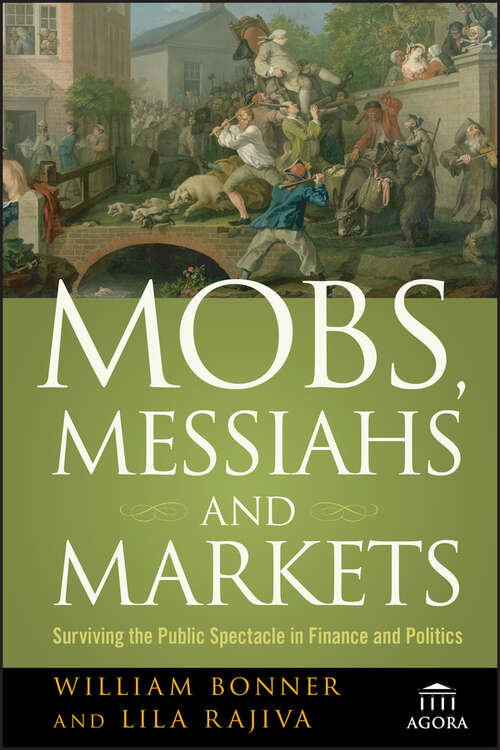Book cover of Mobs, Messiahs, and Markets