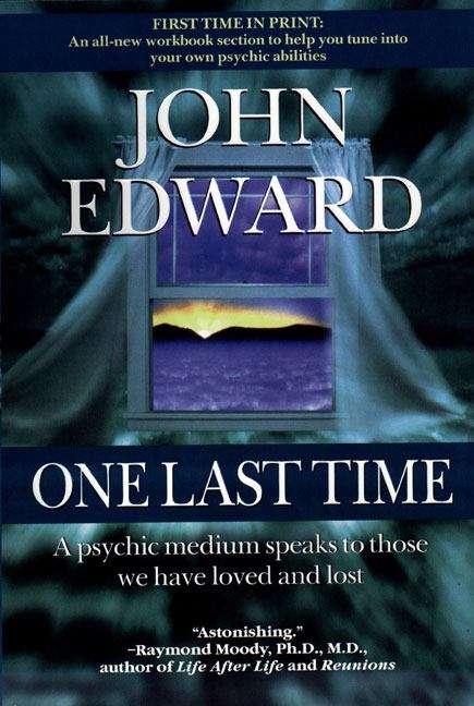 Book cover of One Last Time: A Psychic Medium Speaks to Those We Have Loved and Lost