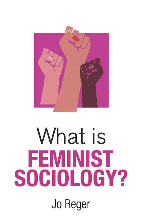 Book cover of What is Feminist Sociology?
