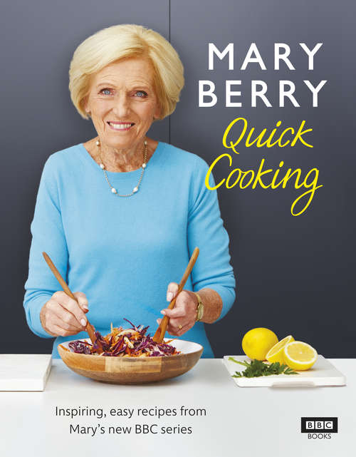 Book cover of Mary Berry’s Quick Cooking