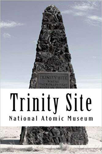 Book cover of Trinity (Atomic Test) Site
