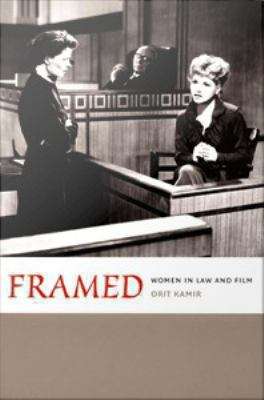 Book cover of Framed: Women in Law and Film
