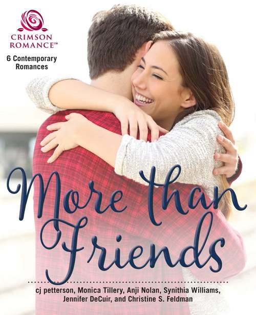 More Than Friends: 6 Contemporary Romances