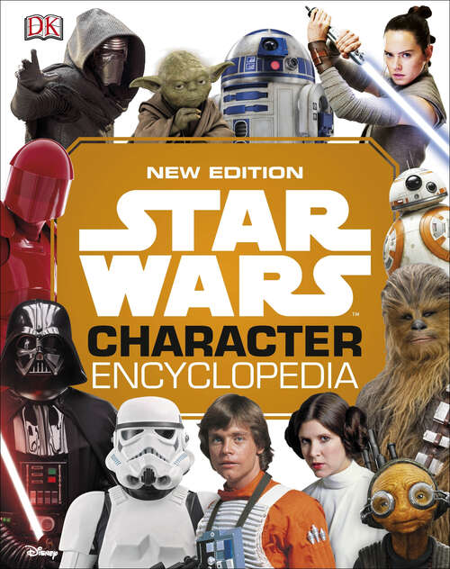 Book cover of Star Wars Character Encyclopedia, New Edition