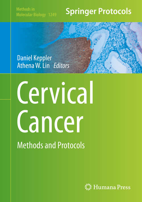 Cervical Cancer: Methods and Protocols (Methods in Molecular Biology #1249)