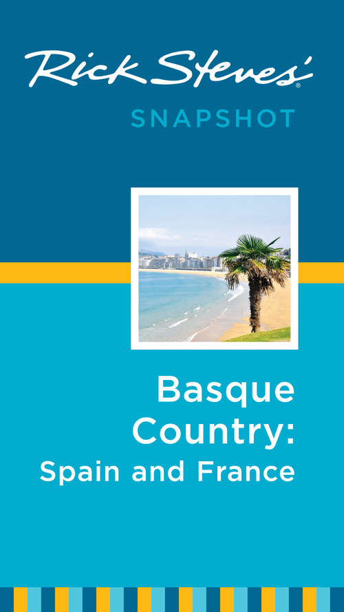 Book cover of Rick Steves Snapshot Basque Country: France & Spain