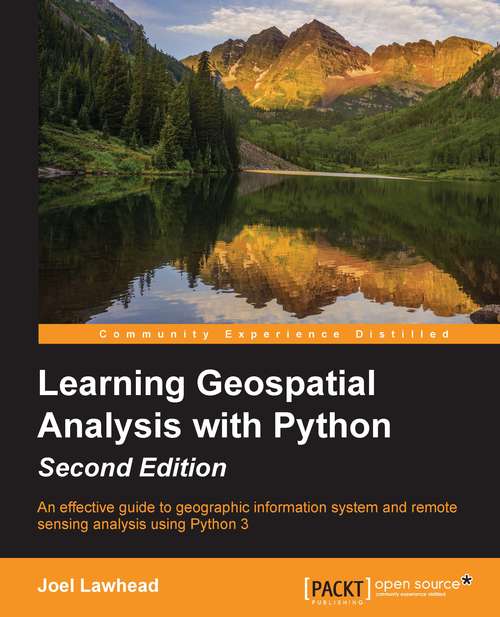 Book cover of Learning GeoSpatial Analysis with Python - Second Edition
