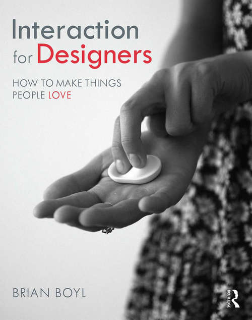 Book cover of Interaction for Designers: How To Make Things People Love