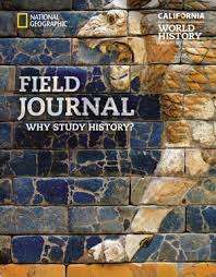 Book cover of World History: Ancient Civilizations, Field Journal: Why Study History? (California Edition)