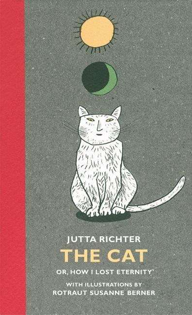 Book cover of The Cat, Or, How I Lost Eternity
