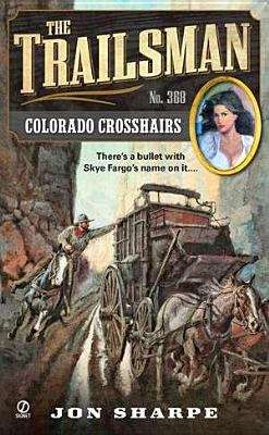 Book cover of Colorado Crosshairs (Trailsman #368)