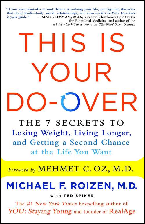 Book cover of This Is Your Do-Over: The 7 Secrets to Losing Weight, Living Longer, and Getting a Second Chance at the Life You Want