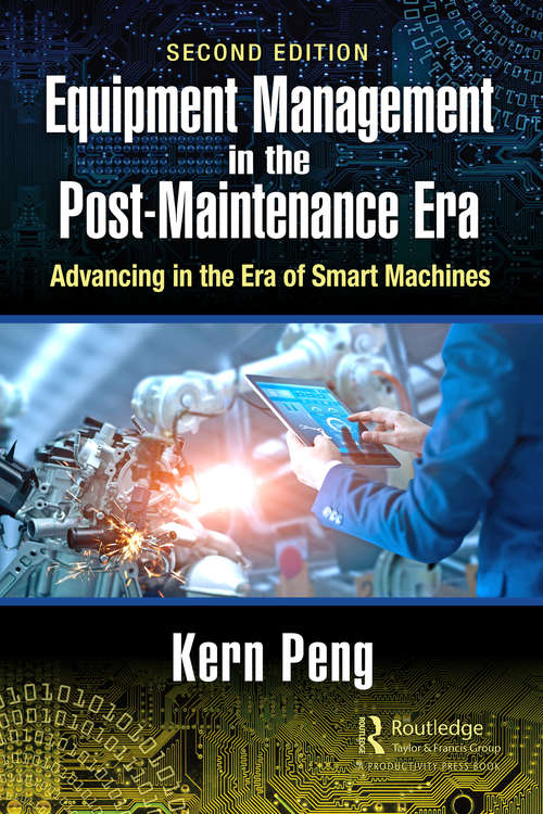 Book cover of Equipment Management in the Post-Maintenance Era: Advancing in the Era of Smart Machines (2)