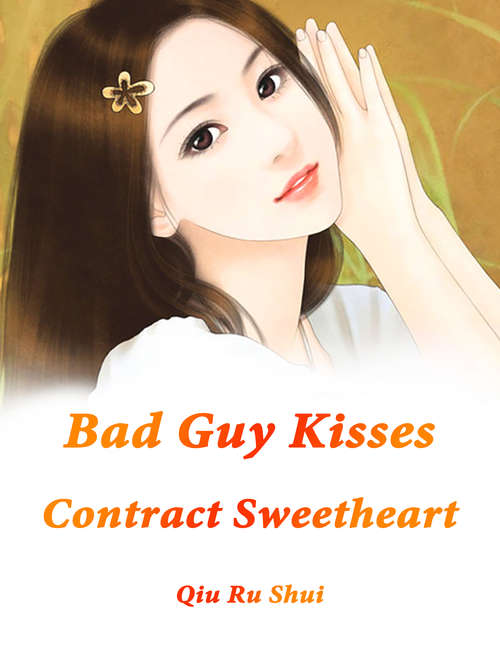 Book cover of Bad Guy Kisses Contract Sweetheart: Volume 2 (Volume 2 #2)