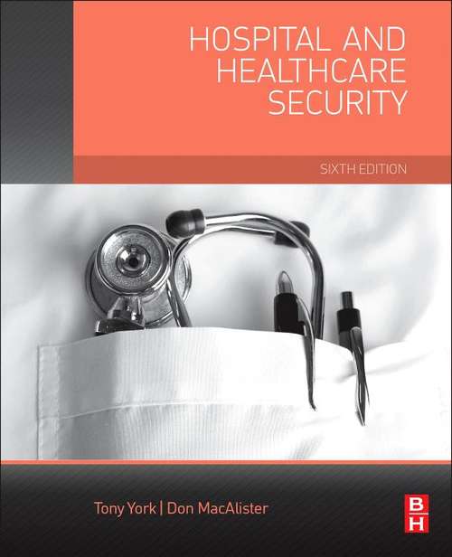 Book cover of Hospital And Healthcare Security (Sixth Edition)