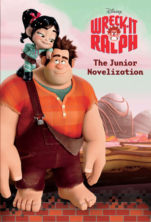 Book cover of Wreck-It Ralph Junior Novelization (Disney Wreck-It Ralph)