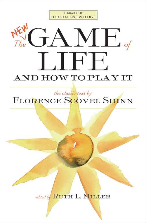 Book cover of The New Game of Life and How to Play It: New Thought Classic With Beautiful Relaxing Mandala Zentangle Illustrations For Adult Coloring (Library of Hidden Knowledge)