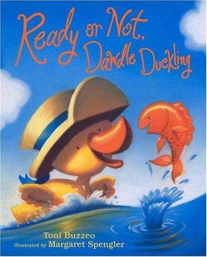 Book cover of Ready or Not, Dawdle Duckling