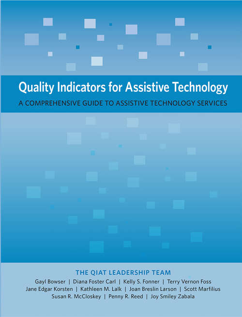Book cover of Quality Indicators for Assistive Technology: A Comprehensive Guide to Assistive Technology Services