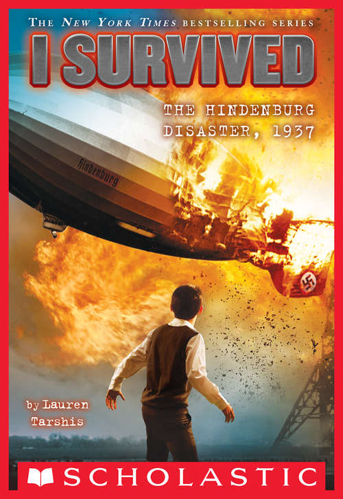 Book cover of I Survived the Hindenburg Disaster, 1937 (I Survived #13)