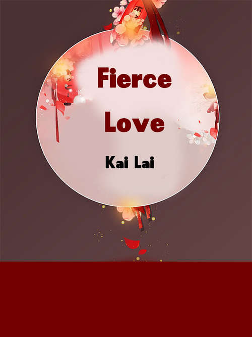 Fierce Love: Volume 1 (Volume 1 #1)