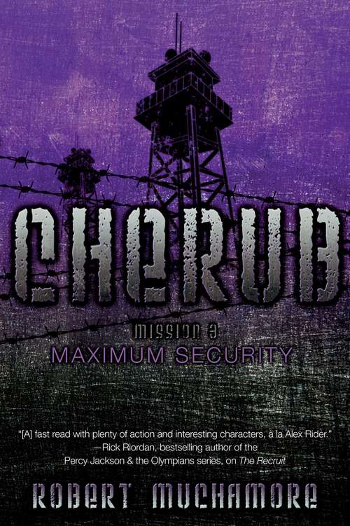 Book cover of CHERUB: Maximum Security (CHERUB #3)