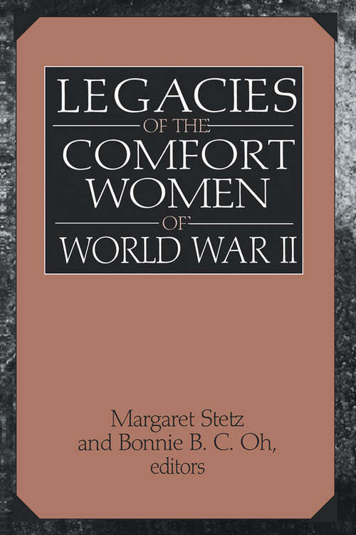 Book cover of Legacies of the Comfort Women of World War II