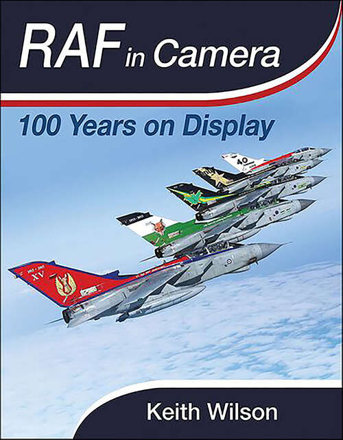Book cover of RAF in Camera: 100 Years on Display