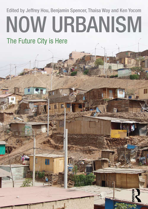 Book cover of Now Urbanism: The Future City is Here