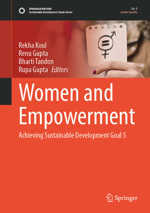 Book cover of Women and Empowerment: Achieving Sustainable Development Goal 5 (Sustainable Development Goals Series)