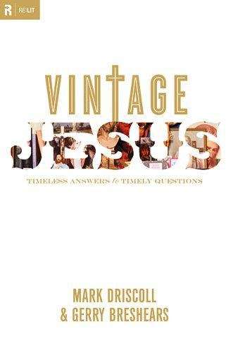 Book cover of Vintage Jesus: Timeless Answers to Timely Questions