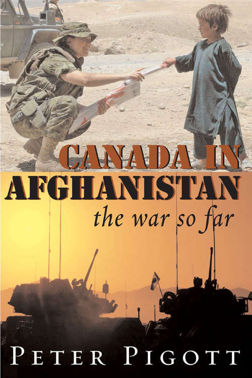 Book cover of Canada in Afghanistan: The War So Far