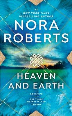 Book cover of Heaven and Earth (Three Sisters Island Trilogy, #2)