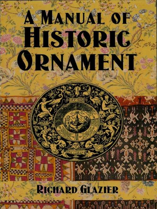 Book cover of A Manual of Historic Ornament