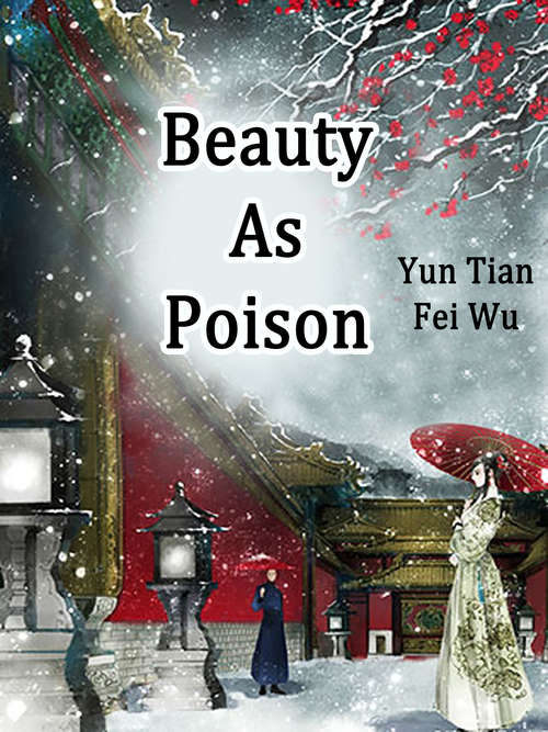Beauty As Poison: Volume 2 (Volume 2 #2)