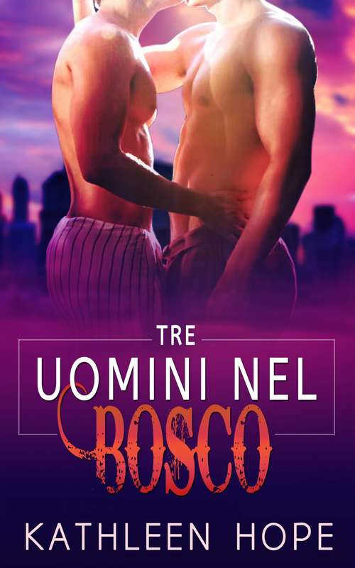 Book cover of Tre Uomini nel Bosco
