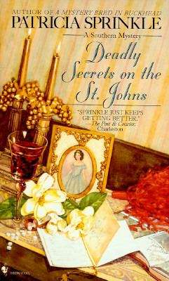 Book cover of Deadly Secrets on the St. Johns (Sheila Travis Series, #7)