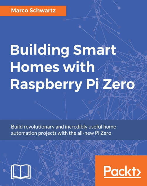 Book cover of Building Smart Homes with Raspberry Pi Zero (1)