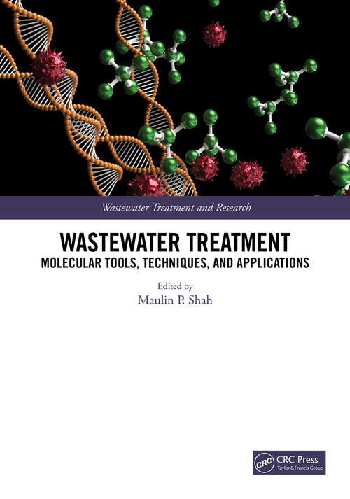 Book cover of Wastewater Treatment: Molecular Tools, Techniques, and Applications (Wastewater Treatment and Research)
