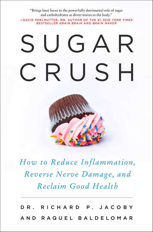 Book cover of Sugar Crush: How to Reduce Inflammation, Reverse Nerve Damage, and Reclaim Good Health