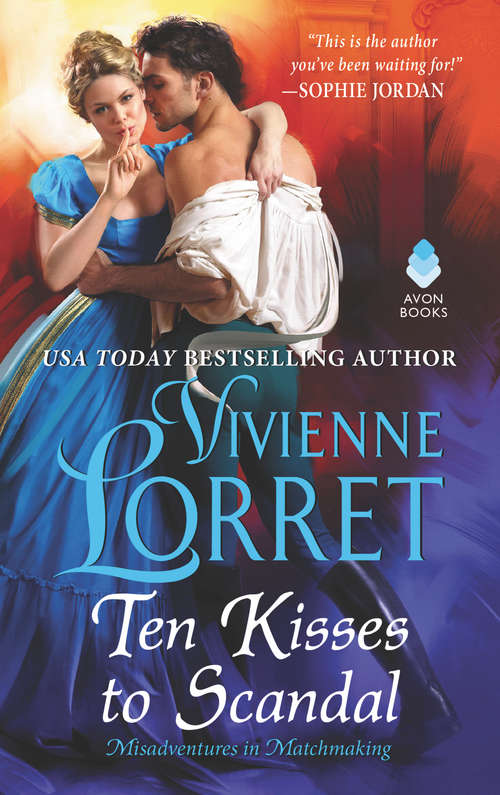 Book cover of Ten Kisses to Scandal (Misadventures in Matchmaking #2)