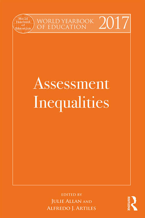 World Yearbook of Education 2017: Assessment Inequalities (World Yearbook of Education)